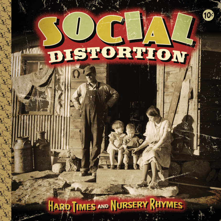 Social Distortion - Hard Times and Nursery Rhymes