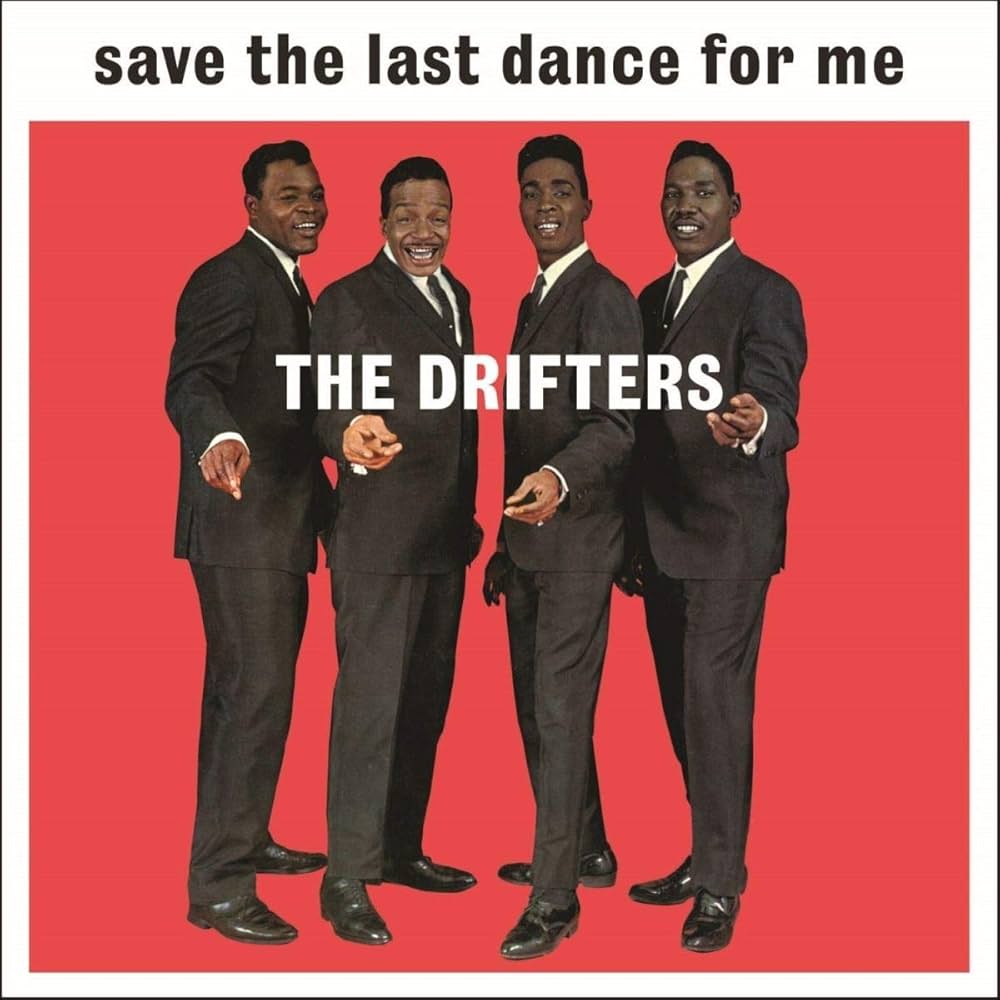 The Drifters - Save The Last Dance For Me