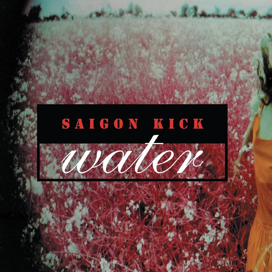 Saigon Kick - Water