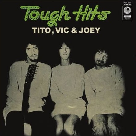 TIto, Vic & Joey - Tough Hits