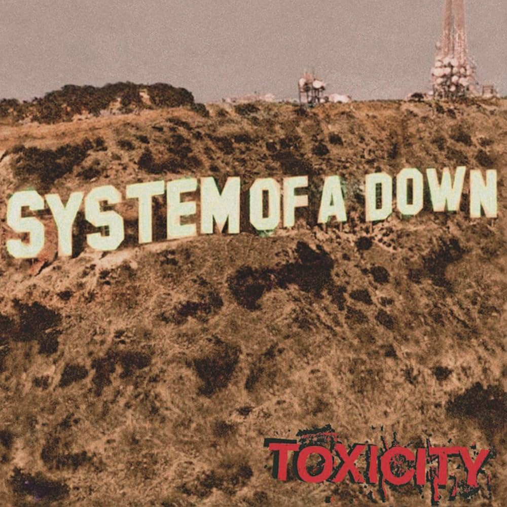 Stystem Of A Down - Toxicity