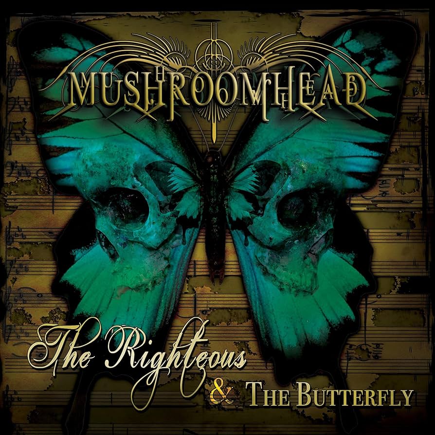 Mushroomhead - The Righteous And The Butterfly