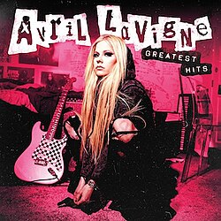 Avril Lavigne - Greatest Hits