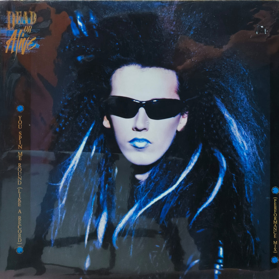Dead or Alive - You Spin me Round (Like a Record) (Single)