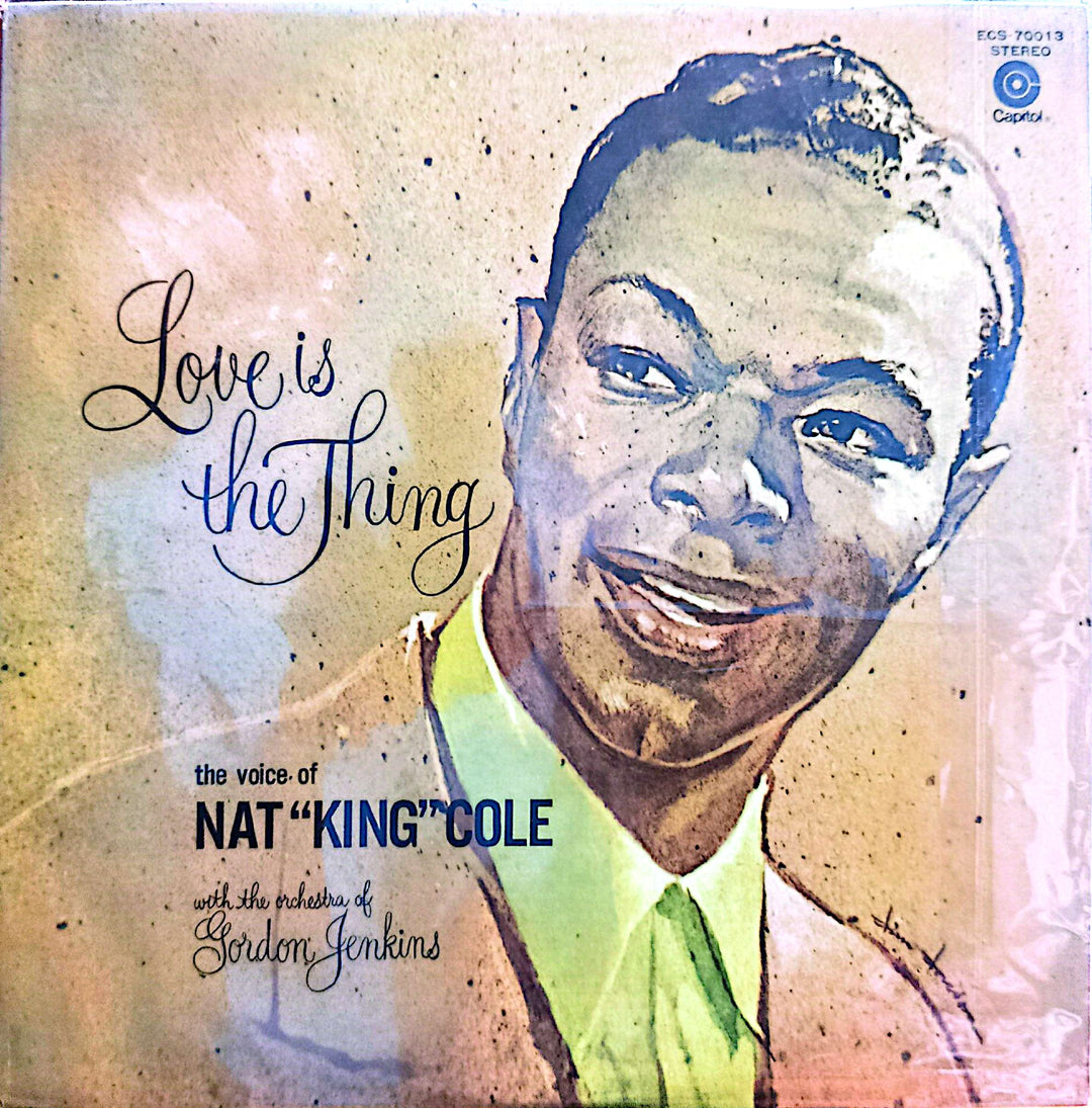Nat King Cole - Love is the Thing