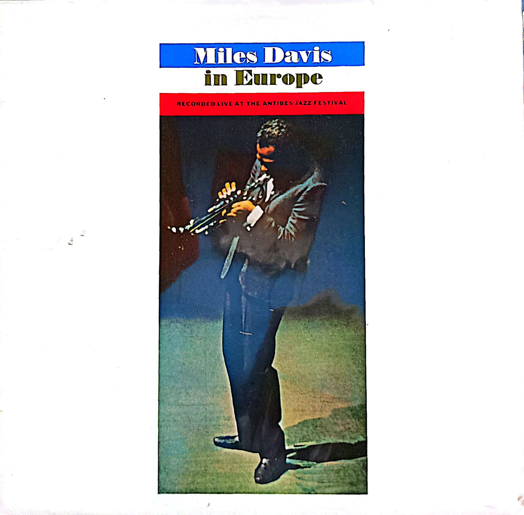 Miles Davis - Miles Davis in Europe: Recorded Live at the Antibe's Jazz Festival