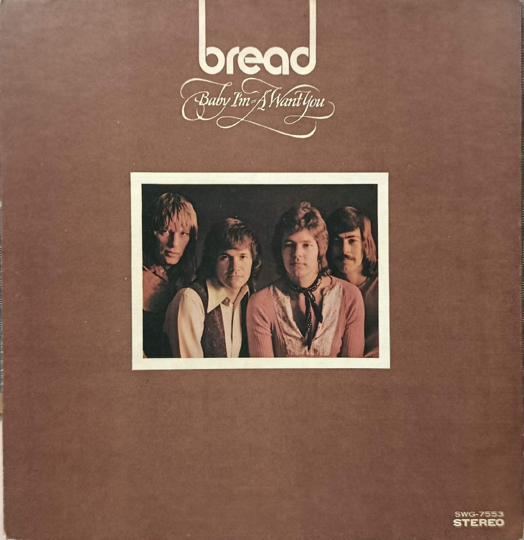 Bread - Baby I'm-A Want You