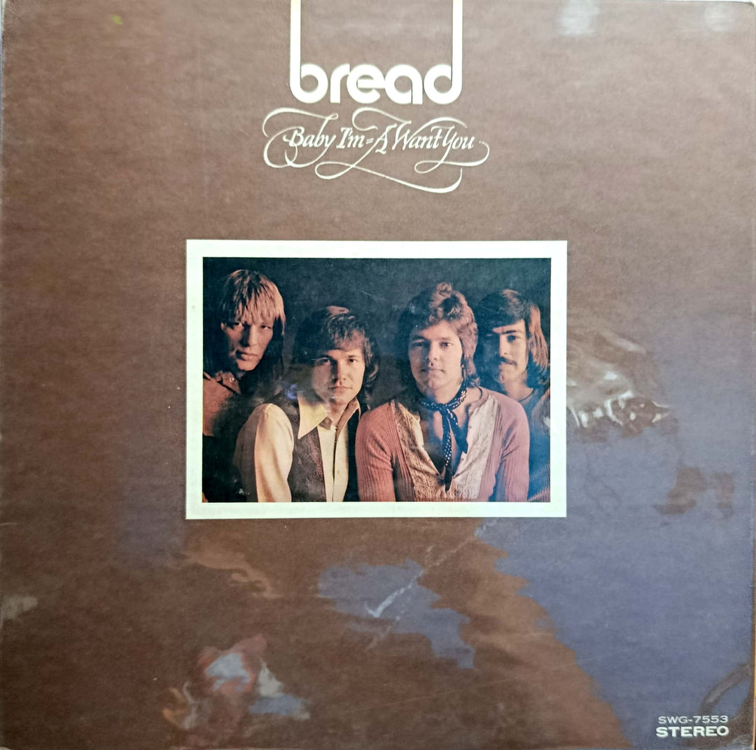 Bread - Baby I'm A Want You