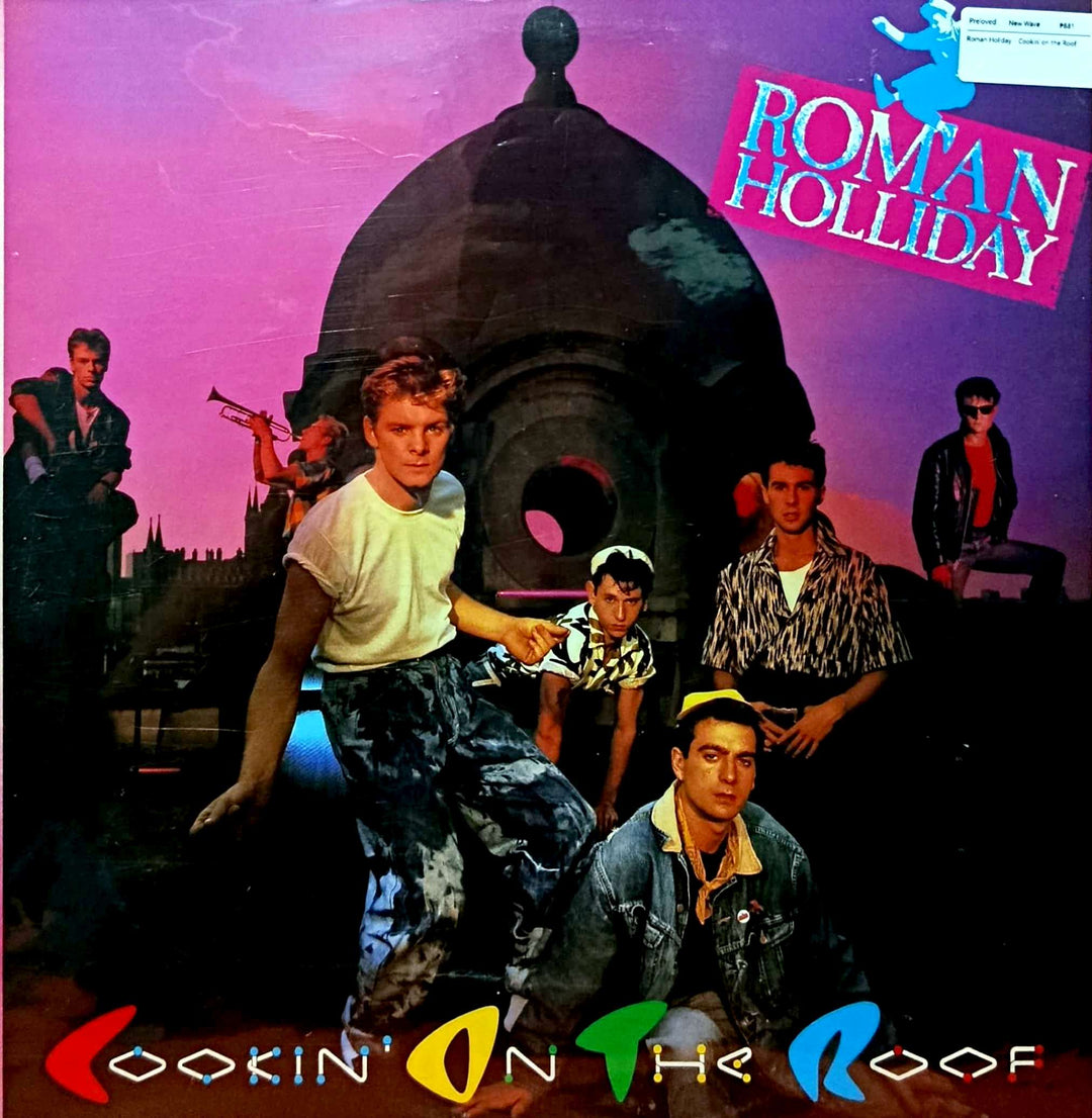 Roman Holiday - Cookin' on the Roof