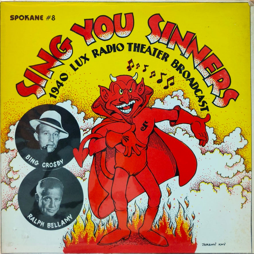 Bing Crosby - Sing you Sinners: 1940 Lux Radio Theater Broadcast (Single)