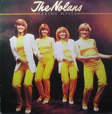 Nolans - Making Waves