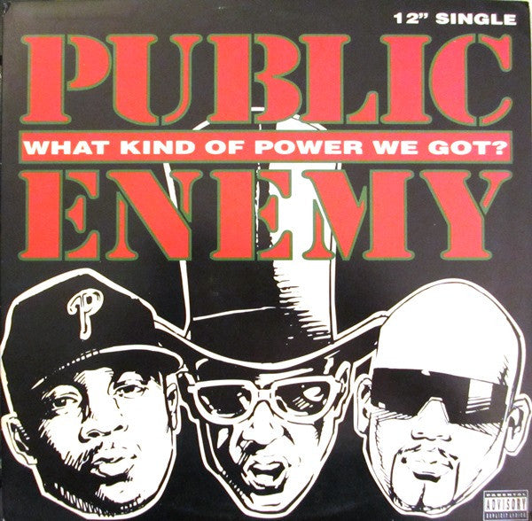 Public Enemy - What Kind of Power We Got?
