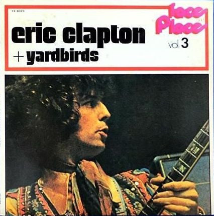 Eric Clapton & Yardbirds - Faces and Places Vol. 3