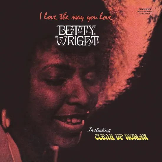 Betty Wright - I Love The Way You Love