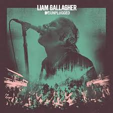 Liam Gallagher - MTV Unplugged: Live at Hull City Hall